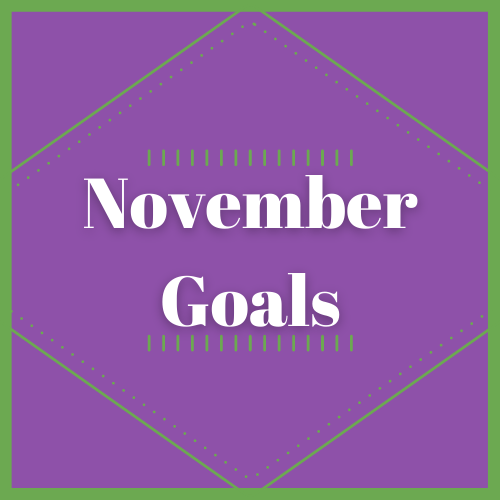 November Monthly Goals